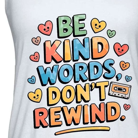 Be Kind Words DonT Rewind Funny Ladies Essential Flowy Tank