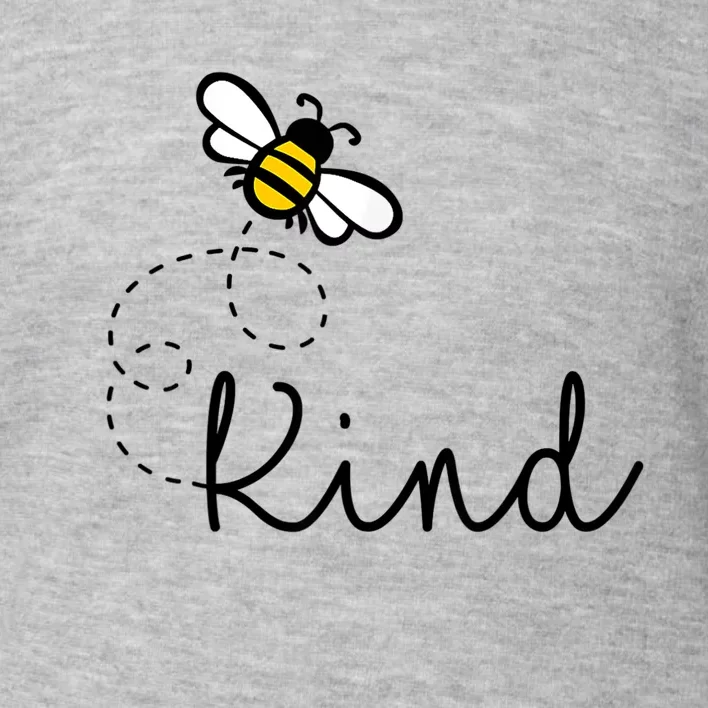 Be Kind Womens Shirt, Bumble Bee, Inspirational Teacher Love Toddler Sweatshirt