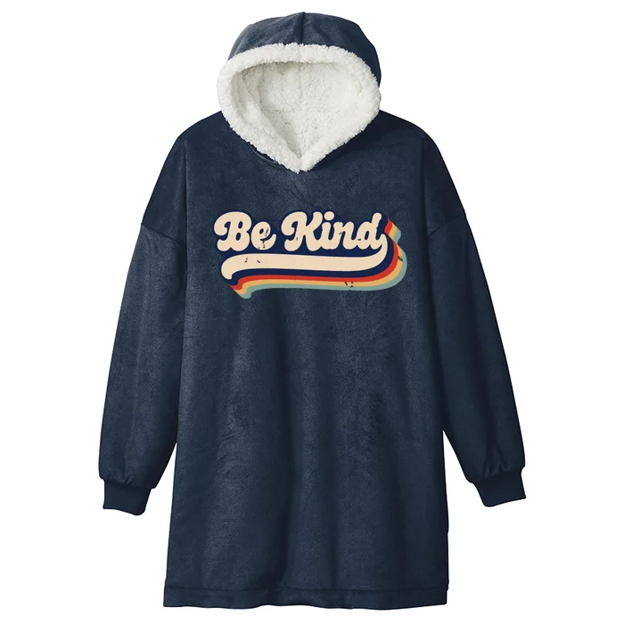 Be Kind Women Positive Inspirational Kindness Retro Vintage Hooded Wearable Blanket