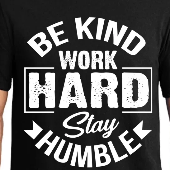 Be Kind Work Hard Stay Humble Hustle Inspiring Quotes Saying Cute Gift Pajama Set