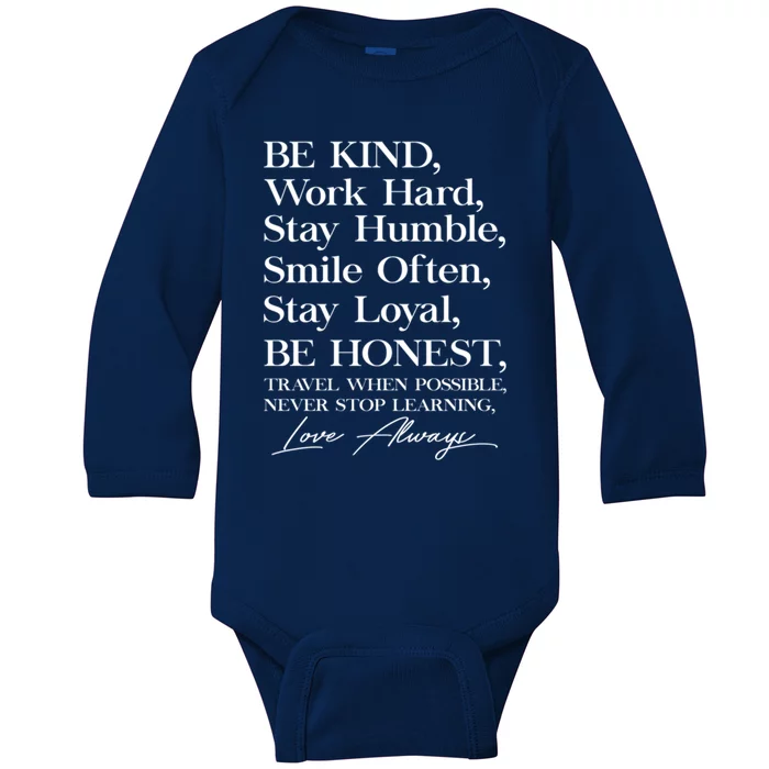 Be Kind Work Hard Stay Humble Smile Often Stay Loyal Cool Gift Baby Long Sleeve Bodysuit