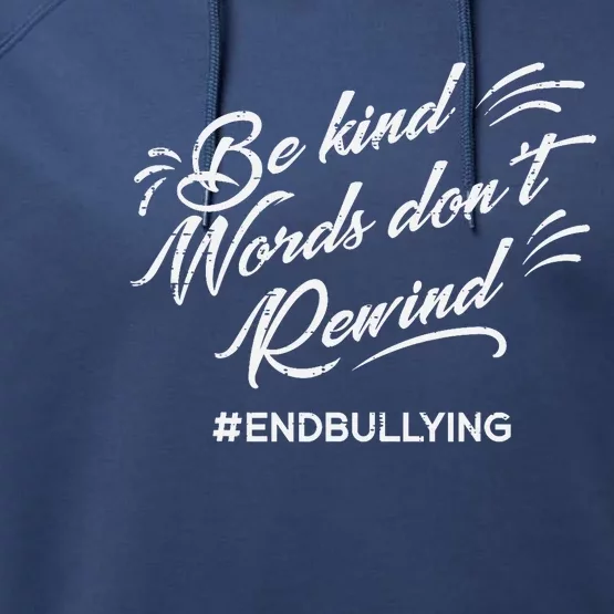 Be Kind Words Dont Rewind Orange Anti Bullying Unity Day Performance Fleece Hoodie