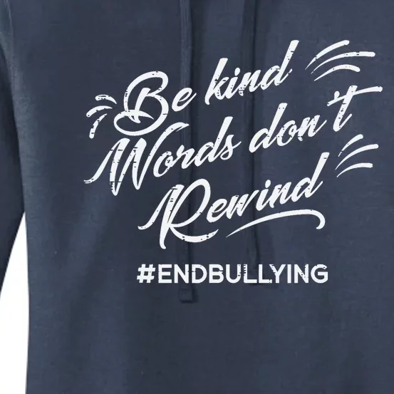 Be Kind Words Dont Rewind Orange Anti Bullying Unity Day Women's Pullover Hoodie