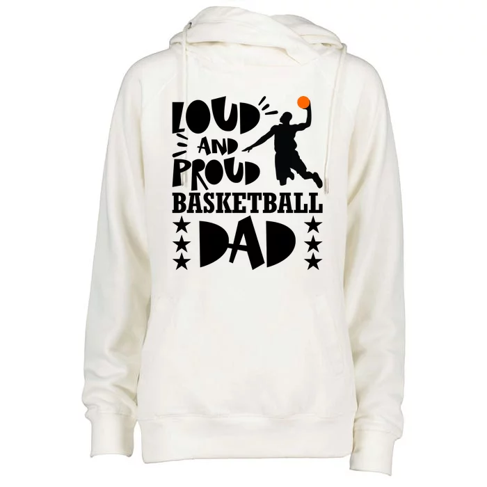 Basketball Loud And Proud Basketball Dad Womens Funnel Neck Pullover Hood