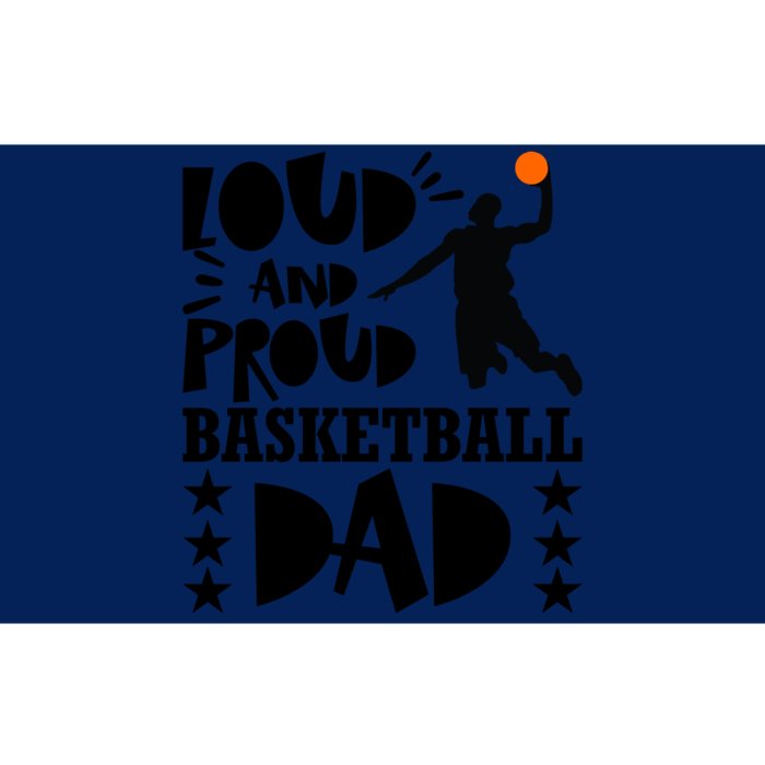 Basketball Loud And Proud Basketball Dad Bumper Sticker