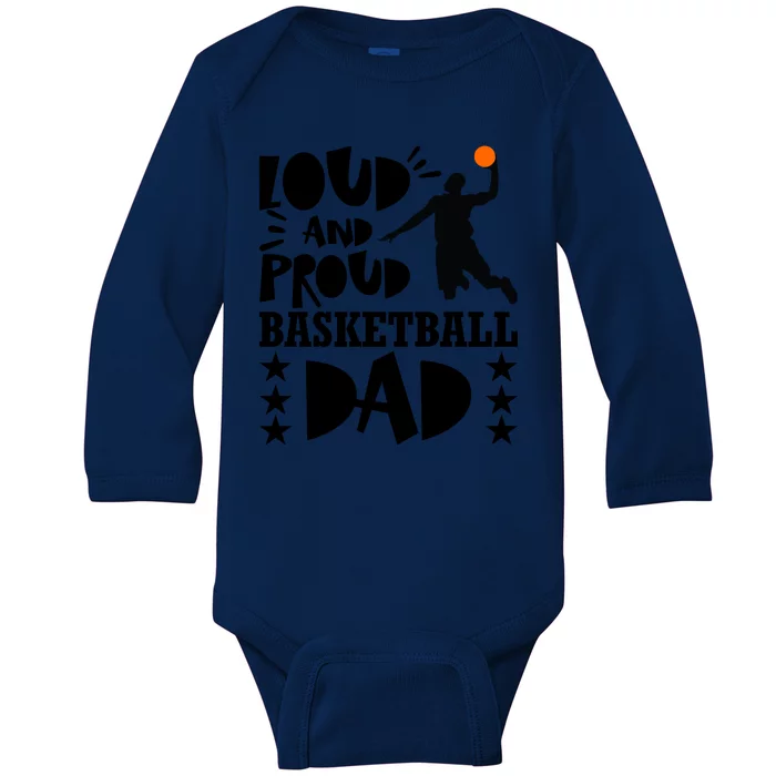 Basketball Loud And Proud Basketball Dad Baby Long Sleeve Bodysuit