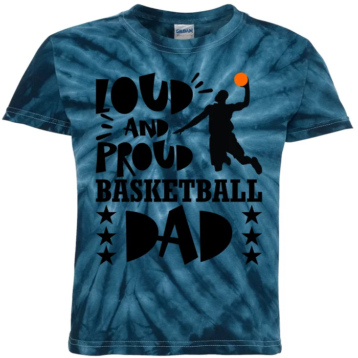 Basketball Loud And Proud Basketball Dad Kids Tie-Dye T-Shirt