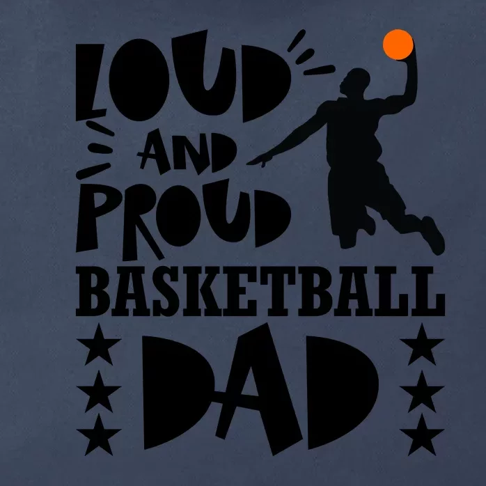 Basketball Loud And Proud Basketball Dad Zip Tote Bag