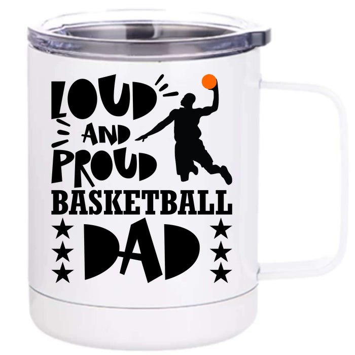 Basketball Loud And Proud Basketball Dad Front & Back 12oz Stainless Steel Tumbler Cup