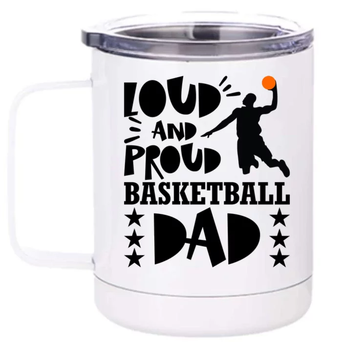 Basketball Loud And Proud Basketball Dad Front & Back 12oz Stainless Steel Tumbler Cup