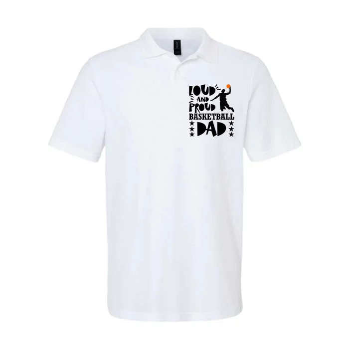 Basketball Loud And Proud Basketball Dad Softstyle Adult Sport Polo