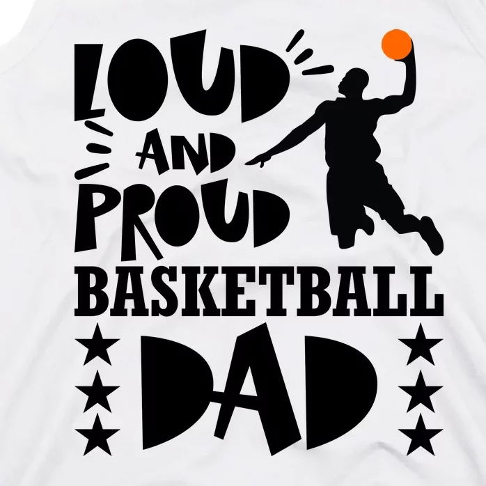 Basketball Loud And Proud Basketball Dad Tank Top