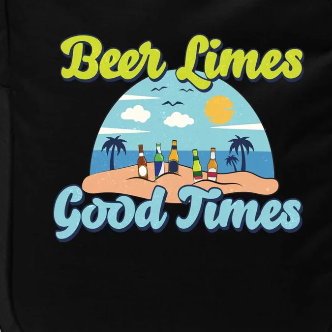 Beer Limes And Good Times Casual Beach Vacation Gift Impact Tech Backpack