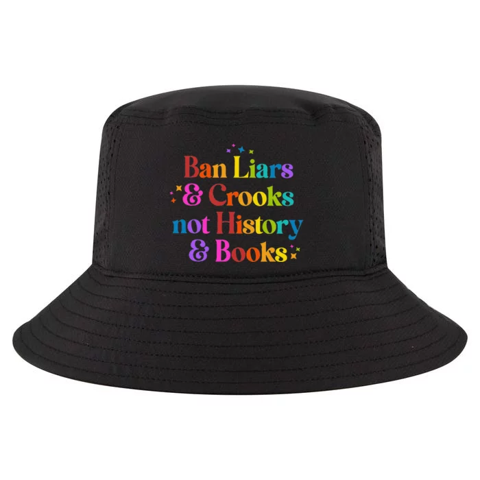 Ban Liars And Crooks Not History And Books Cool Comfort Performance Bucket Hat