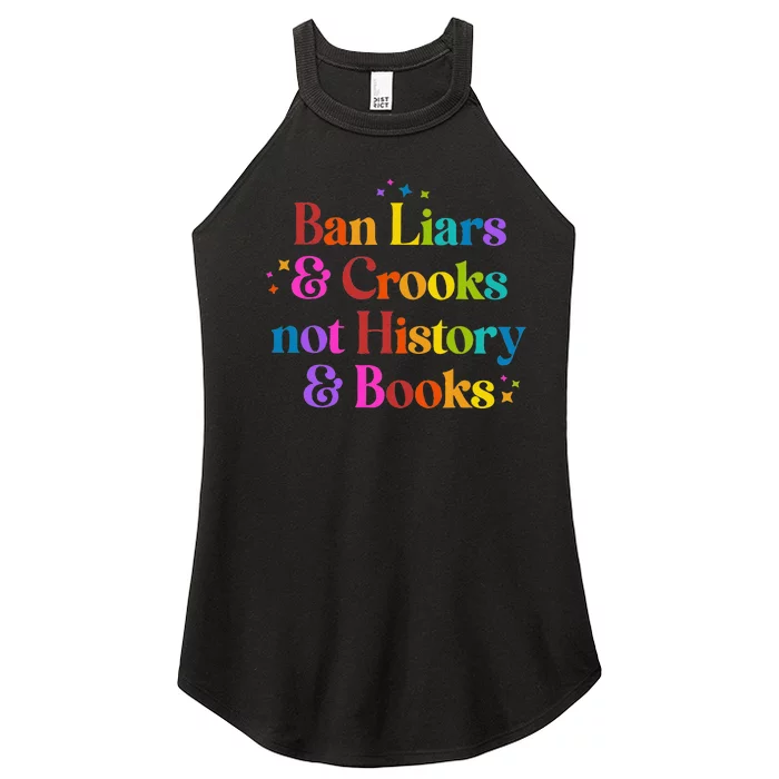 Ban Liars And Crooks Not History And Books Women’s Perfect Tri Rocker Tank