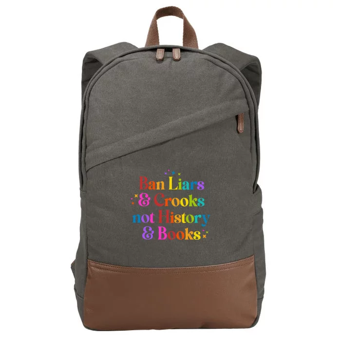 Ban Liars And Crooks Not History And Books Cotton Canvas Backpack