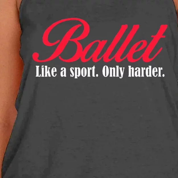 Ballet Like A Sport Only Harder Ballet Dancer Women's Knotted Racerback Tank