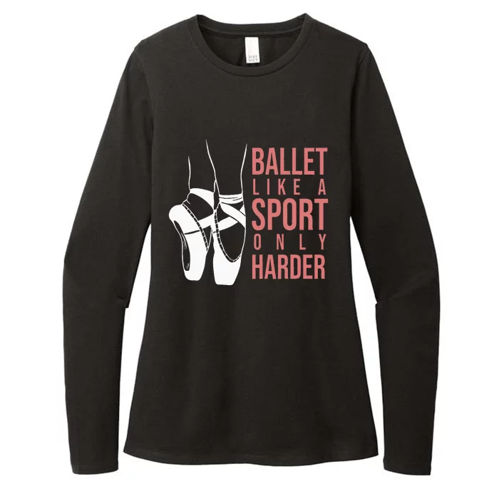 Ballet Like A Sport Only Harder En Pointe Ballerina Ballet Womens CVC Long Sleeve Shirt