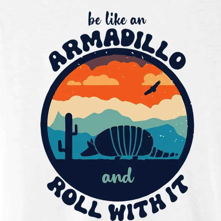 Be Like An Armadillo And Roll With It ChromaSoft Performance T-Shirt