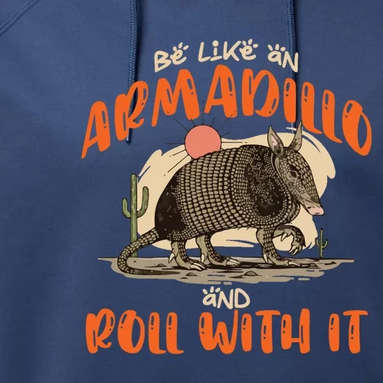 Be Like An Armadillo And Roll With It Retro Country Southern Performance Fleece Hoodie