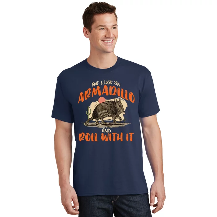 Be Like An Armadillo And Roll With It Retro Country Southern T-Shirt