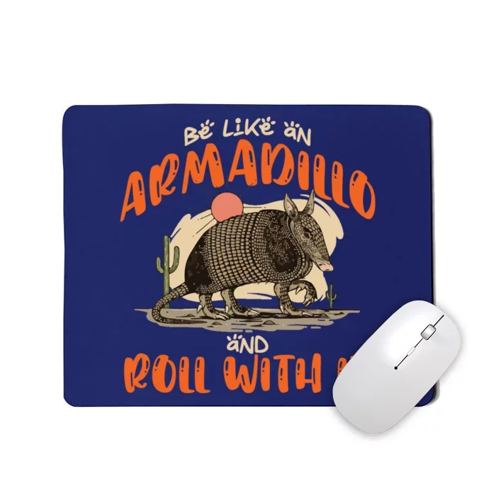 Be Like An Armadillo And Roll With It Retro Country Southern Mousepad