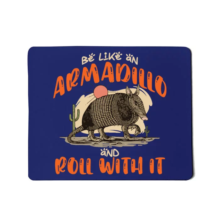 Be Like An Armadillo And Roll With It Retro Country Southern Mousepad