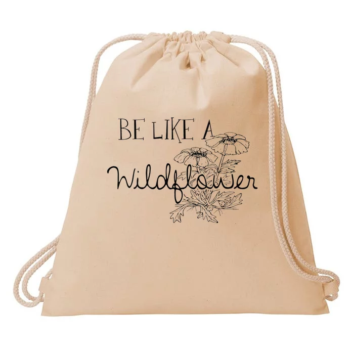 Be Like A Wildflower Drawstring Bag