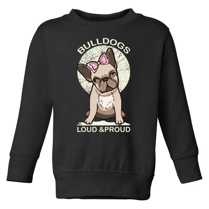 Bulldogs Loud And Proud Toddler Sweatshirt