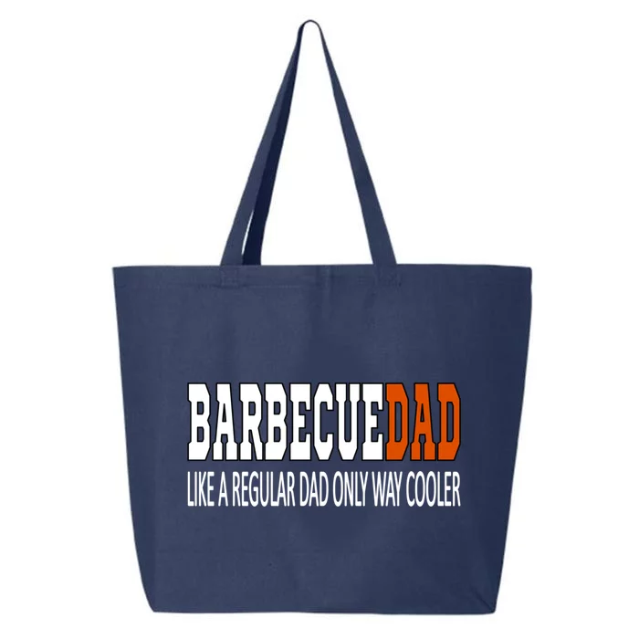 Bbqdad Like A Normal Dad Only Way Cooler Barbecue Dad Great Gift 25L Jumbo Tote