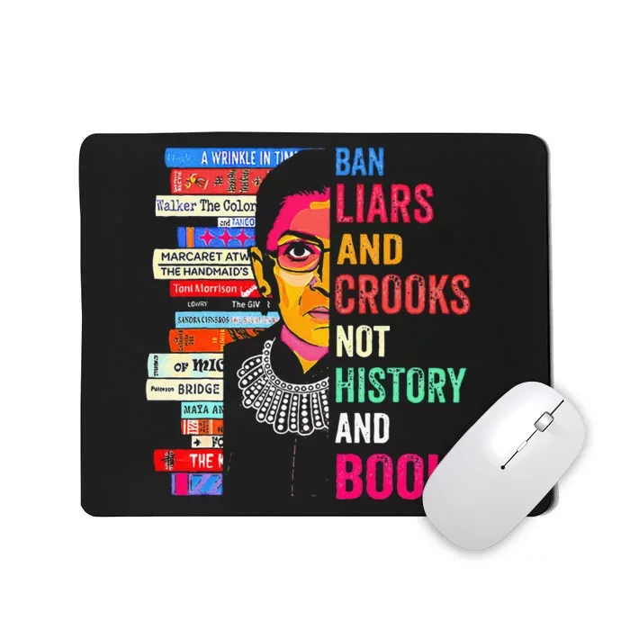 Ban Liars And Crooks Not History And Books Mousepad