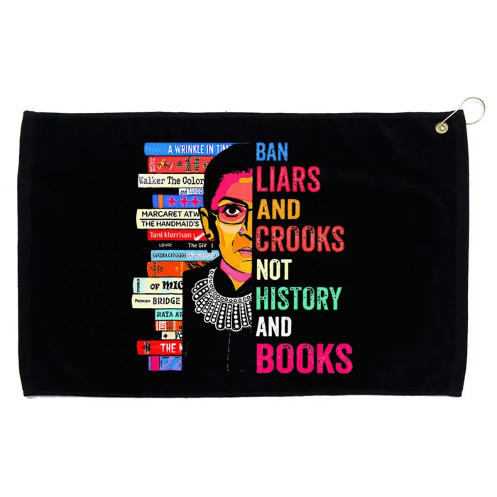 Ban Liars And Crooks Not History And Books Grommeted Golf Towel