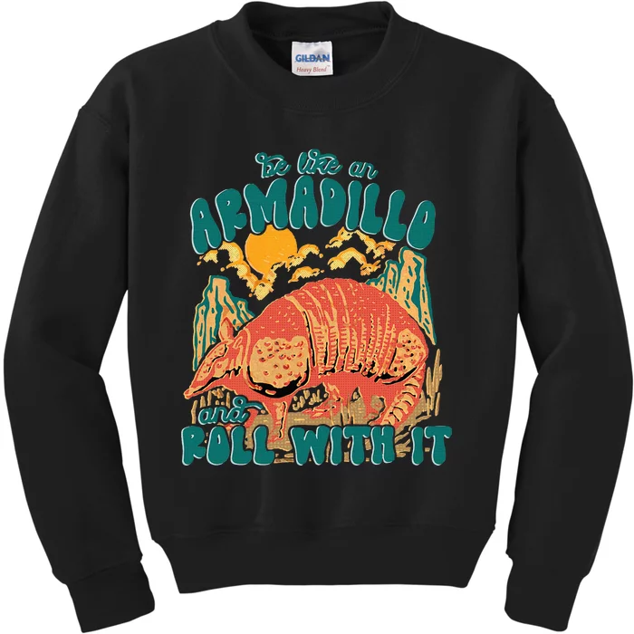 Be Like An Armadillo And Roll With It Kids Sweatshirt