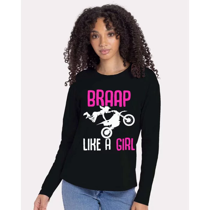 Braap Like A Girl Dirt Bikes Motocross Dirt Biking Womens Cotton Relaxed Long Sleeve T-Shirt