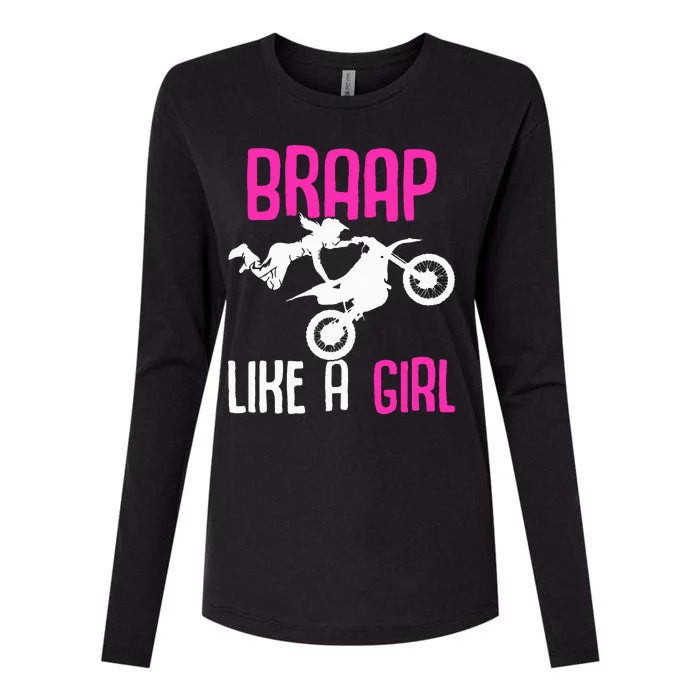 Braap Like A Girl Dirt Bikes Motocross Dirt Biking Womens Cotton Relaxed Long Sleeve T-Shirt