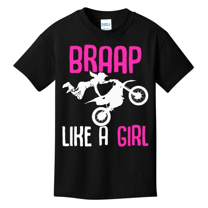 Braap Like A Girl Dirt Bikes Motocross Dirt Biking Kids T-Shirt