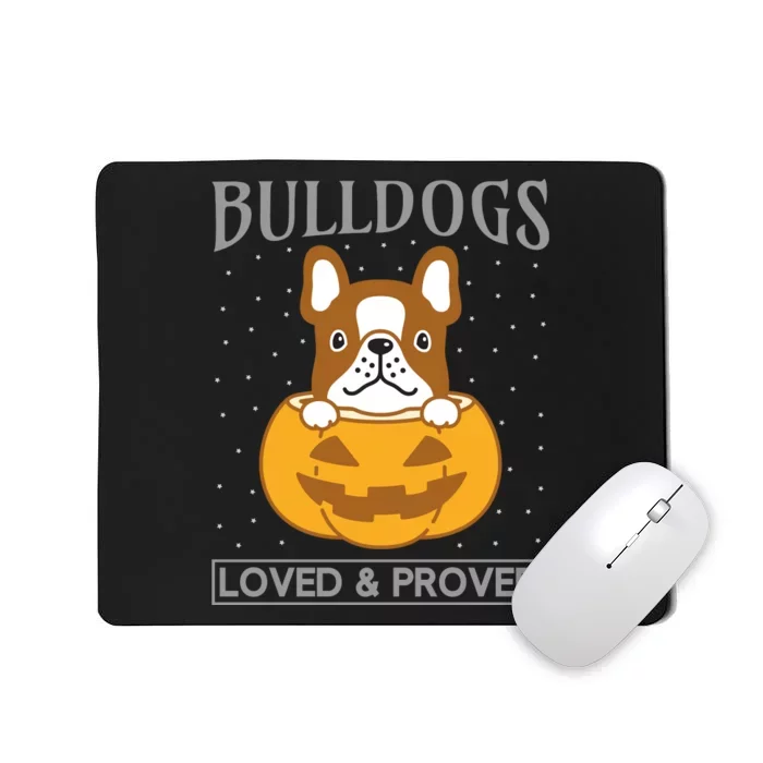 Bulldogs Loved And Proved Mousepad