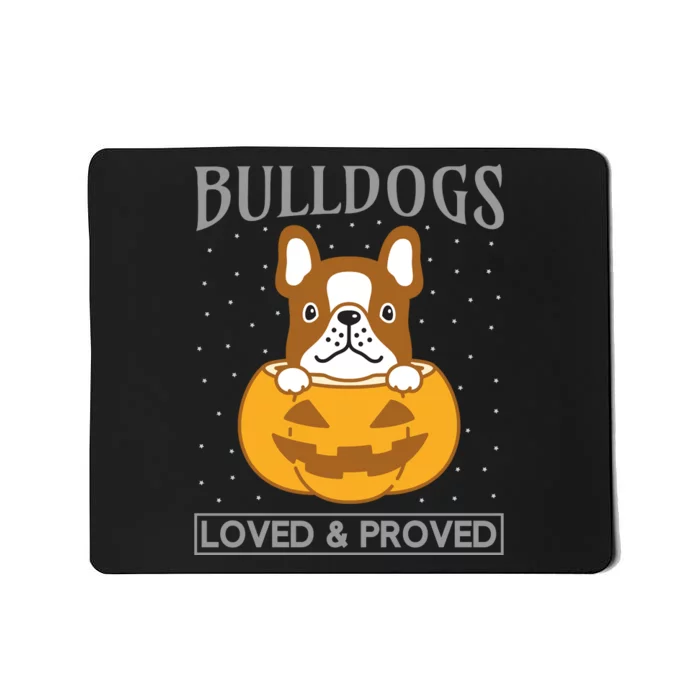 Bulldogs Loved And Proved Mousepad