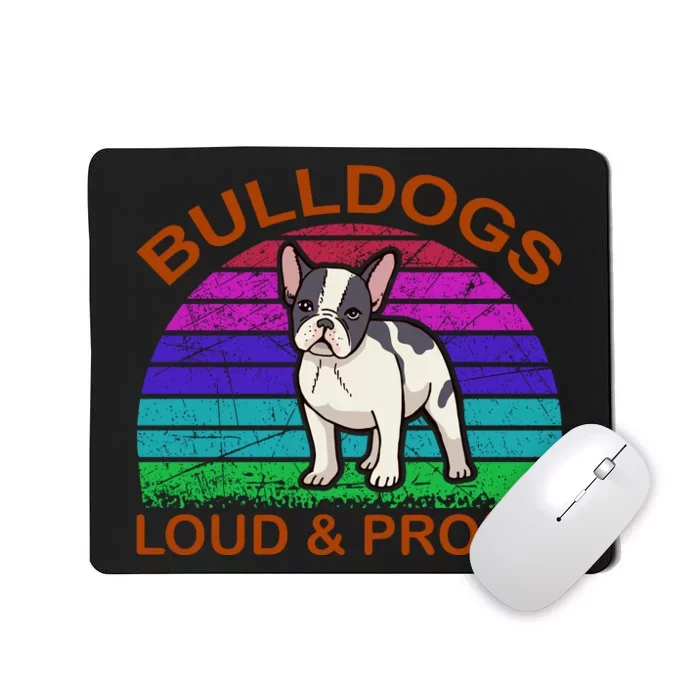 Bulldogs Loud And Proud Mousepad