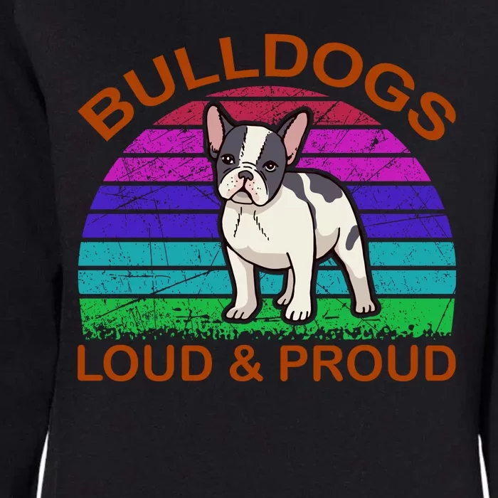 Bulldogs Loud And Proud Womens California Wash Sweatshirt