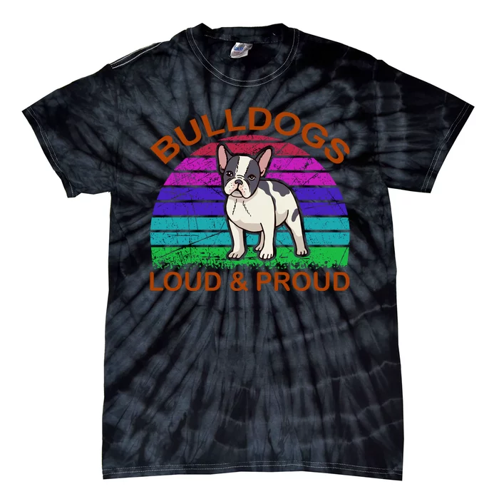 Bulldogs Loud And Proud Tie-Dye T-Shirt