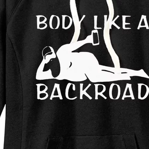 Body Like A Backroad THE ORIGINAL Back Road Women's Fleece Hoodie