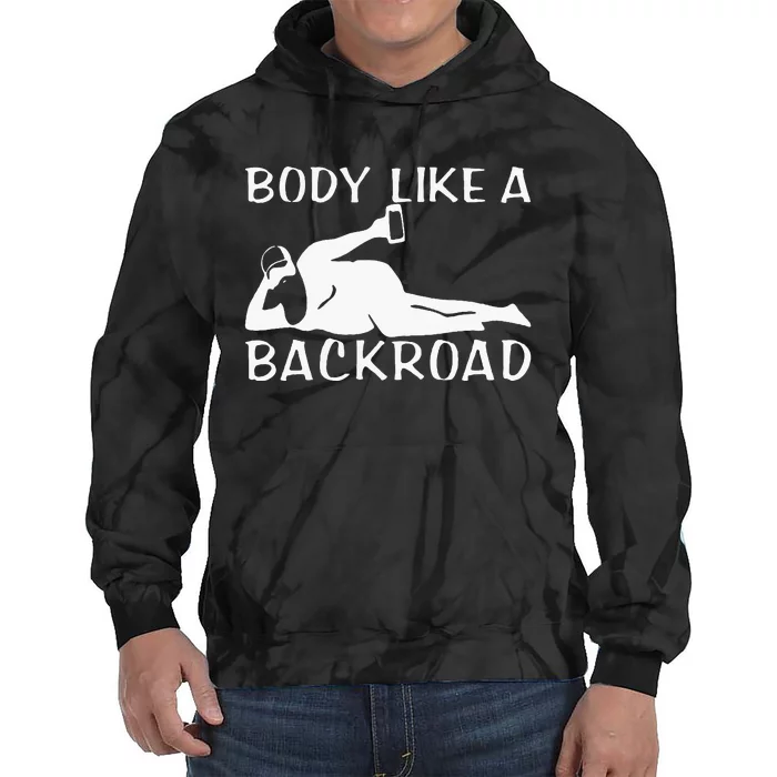 Body Like A Backroad The Original Back Road Tie Dye Hoodie