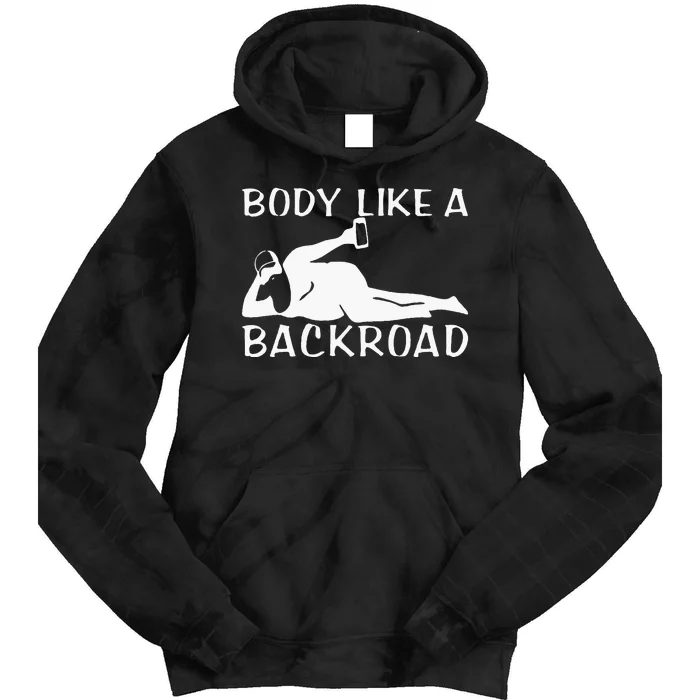 Body Like A Backroad The Original Back Road Tie Dye Hoodie