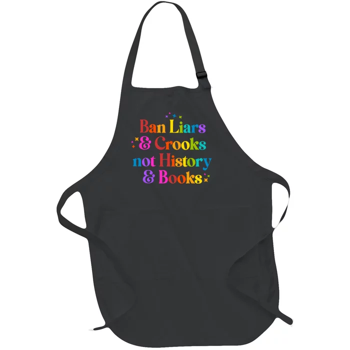 Ban Liars And Crooks Not History And Books Full-Length Apron With Pocket