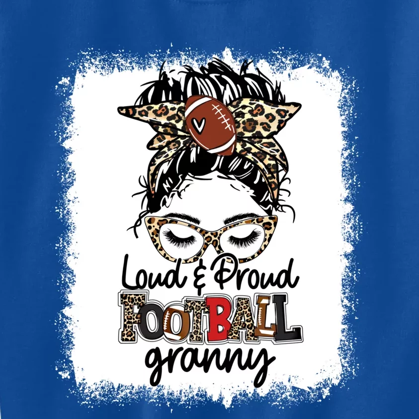 Bleached Loud And Proud Football Granny Messy Bun Game Day Gift Kids Sweatshirt