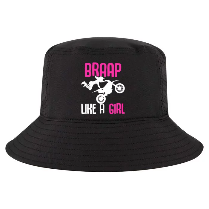 Braap Like A Girl Dirt Bikes Motocross Dirt Biking Girl Cool Comfort Performance Bucket Hat