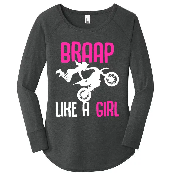 Braap Like A Girl Dirt Bikes Motocross Dirt Biking Girl Women's Perfect Tri Tunic Long Sleeve Shirt