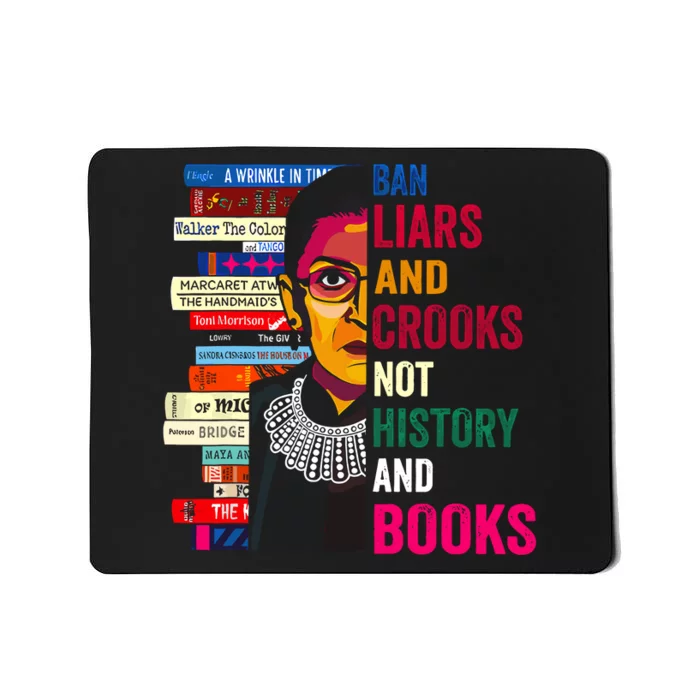 Ban Liars And Crooks Not History And Books Mousepad