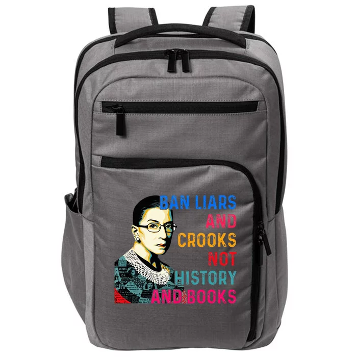 Ban Liars And Crooks Not History And Books Impact Tech Backpack